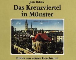 Das Kreuzviertel in Münster von Balster,  Jutta