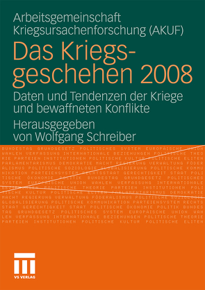 Das Kriegsgeschehen 2008 von Schreiber,  Wolfgang, Univ. Hamburg