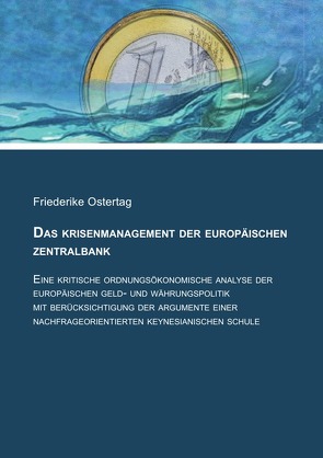 Das Krisenmanagement der Europäischen Zentralbank von Ostertag,  Friederike