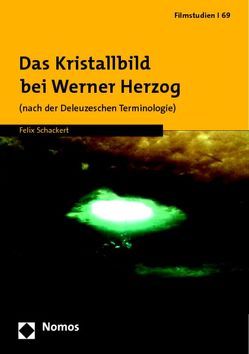 Das Kristallbild bei Werner Herzog von Schackert,  Felix