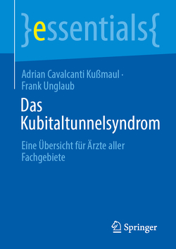 Das Kubitaltunnelsyndrom von Kußmaul,  Adrian Cavalcanti, Unglaub,  Frank