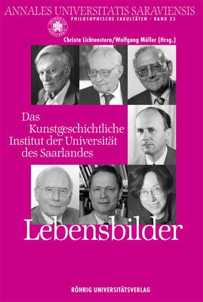 Das Kunstgeschichtliche Institut der Universität des Saarlandes von Klaus,  Güthlein, Lichtenstern,  Christa, Lorenz,  Dittmann, Mueller,  Wolfgang, Schmoll,  Josef A