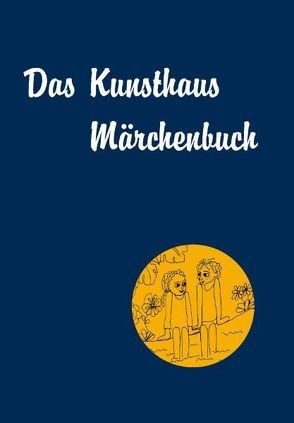 Das Kunsthaus Märchenbuch von Lübbe,  Alexander F.