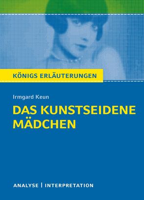 Das kunstseidene Mädchen von Irmgard Keun. von Keun,  Irmgard, Möckel,  Magret