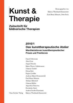 Das kunsttherapeutische Atelier von Menzen,  Karl Heinz, Rech,  Peter, Wendlandt-Baumeister,  Marion