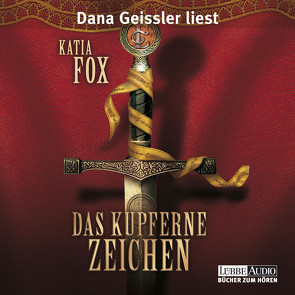 Das Kupferne Zeichen von Fox,  Katia, Geissler,  Dana