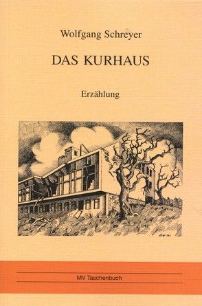 Das Kurhaus von Schreyer,  Wolfgang