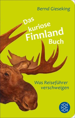 Das kuriose Finnland-Buch von Gieseking,  Bernd