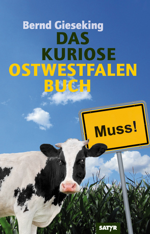 Das kuriose Ostwestfalen-Buch von Gieseking,  Bernd