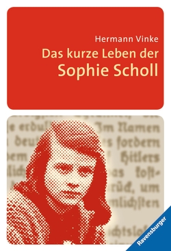 Das kurze Leben der Sophie Scholl von Aicher-Scholl,  Inge, Vinke,  Hermann