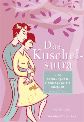 Das Kuschelsutra von Corman,  Leela, Grader,  Rob, Lampe,  Madeleine