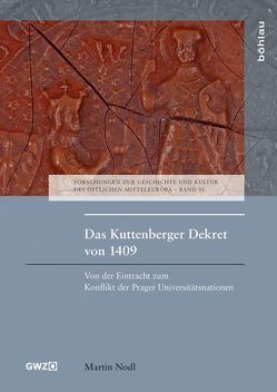 Das Kuttenberger Dekret von 1409 von Nodl,  Martin