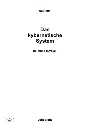 Das kybernetische System von Volck,  Reimund