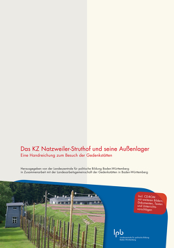Das KZ Natzweiler-Struthof und seine Außenlager (mit CD-ROM)