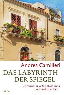 Das Labyrinth der Spiegel von Camilleri,  Andrea