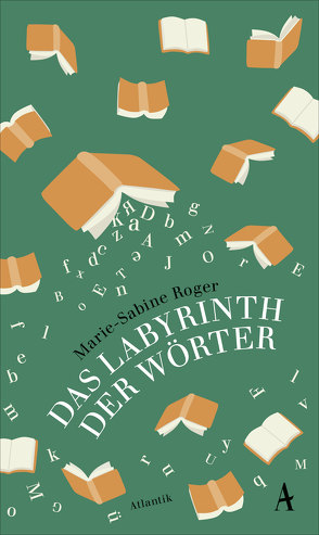 Das Labyrinth der Wörter von Kalscheuer,  Claudia, Roger,  Marie-Sabine