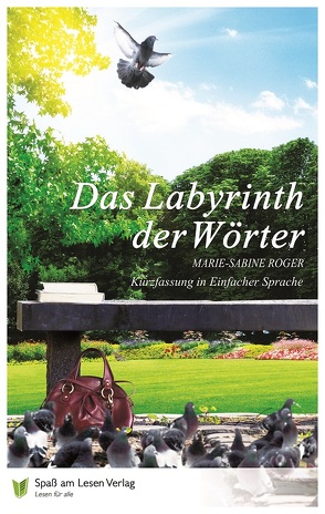 Das Labyrinth der Wörter von Döbert,  Marion, Kalscheuer,  Claudia, Roger,  Marie-Sabine