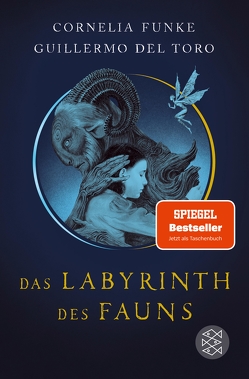 Das Labyrinth des Fauns von Funke,  Cornelia, Schnettler,  Tobias, Toro,  Guillermo del, Williams,  Allen
