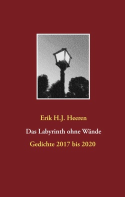 Das Labyrinth ohne Wände von Heeren,  Erik H.J.