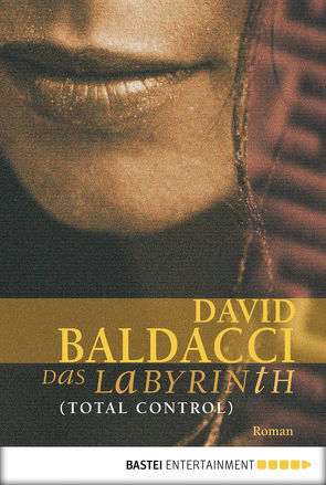 Das Labyrinth (Total Control) von Baldacci,  David, Krug,  Michael