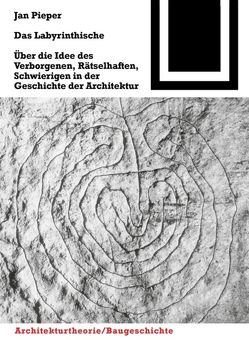 Das Labyrinthische von Pieper,  Jan