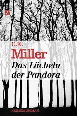 Das Lächeln der Pandora von Miller,  C.K.