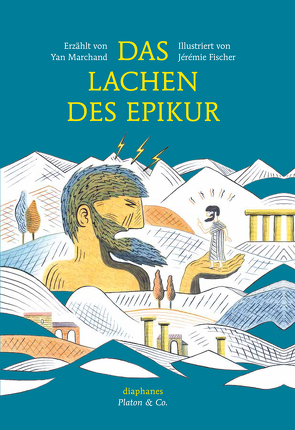 Das Lachen des Epikur von Fischer,  Jérémie, Laugstien,  Thomas, Marchand,  Yan