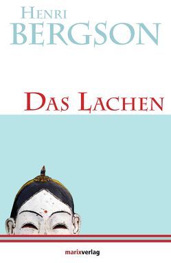 Das Lachen von Bergson,  Henri, Frankenberger,  Julius, Fränzel,  Walter