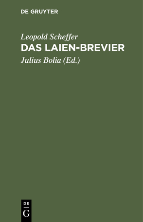 Das Laien-Brevier von Bolia,  Julius, Scheffer,  Leopold