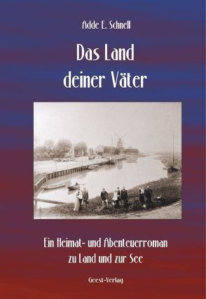 Das Land deiner Väter von Schnell,  Adde E.