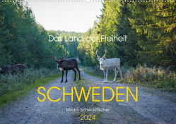 Das Land der Freiheit Schweden (Wandkalender 2024 DIN A2 quer) von Miriam Schwarzfischer,  Fotografin