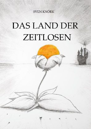 Das Land der Zeitlosen von Knörk,  Sven