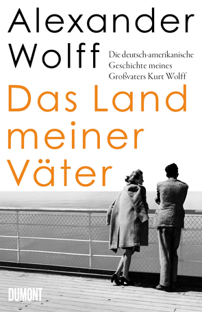 Das Land meiner Väter von Köpfer,  Monika, Wolff,  Alexander