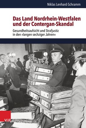 Das Land Nordrhein-Westfalen und der Contergan-Skandal von Lenhard-Schramm,  Niklas