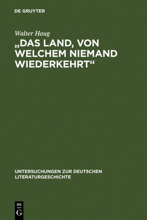 „Das Land, von welchem niemand wiederkehrt“ von Haug,  Walter