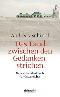 Das Land zwischen den Gedankenstrichen von Schindl,  Andreas