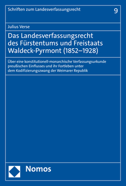Das Landesverfassungsrecht des Fürstentums und Freistaats Waldeck-Pyrmont (1852–1928) von Verse,  Julius