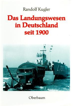 Das Landungswesen in Deutschland seit 1900 von Kugler,  Randolf