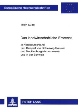 Das landwirtschaftliche Erbrecht von Südel,  Inken