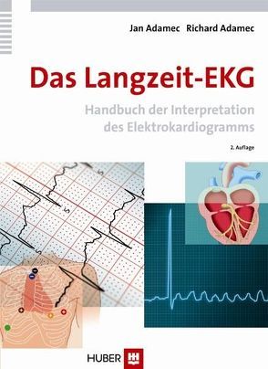 Das Langzeit-EKG von Adamec,  Jan, Adamec,  Richard, Coumel,  Philippe, Delacrétaz,  Etienne, Kappenberger,  Lukas