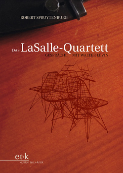 Das LaSalle-Quartett von Spruytenburg,  Robert
