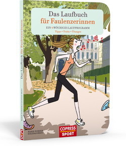 Das Laufbuch für Faulenzerinnen von Bravi,  Soledad, Poirier,  Marie