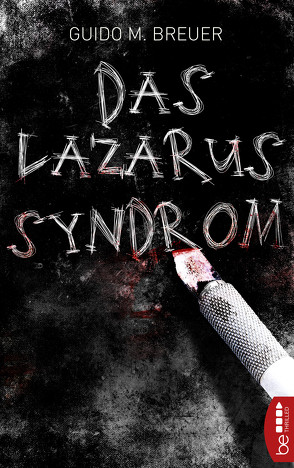 Das Lazarus-Syndrom von Breuer,  Guido M.