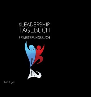 Das Leadership-Tagebuch von Rogell,  Leif