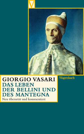 Das Leben der Bellini und des Mantegna von Lorini,  Victoria, Müller,  Rebecca, Nova,  Alessandro, Vasari,  Giorgio