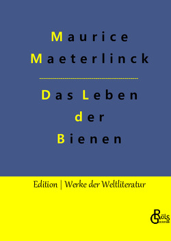 Das Leben der Bienen von Gröls-Verlag,  Redaktion, Maeterlinck,  Maurice