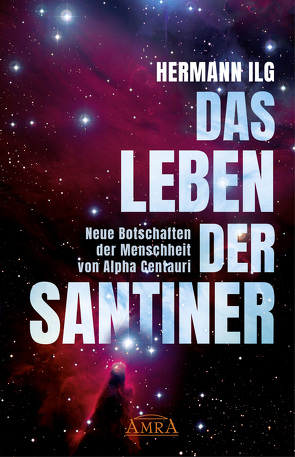 DAS LEBEN DER SANTINER von Ilg,  Hermann