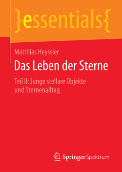 Das Leben der Sterne von Heyssler,  Matthias