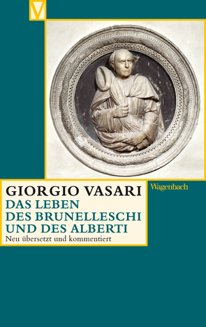 Das Leben des Brunelleschi und des Alberti von Burioni,  Matteo, Nova,  Alessandro, Vasari,  Giorgio