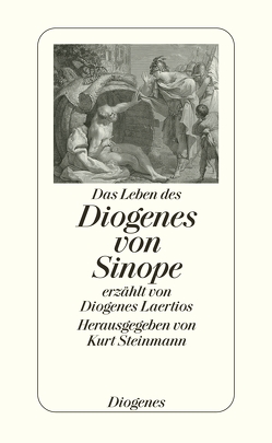 Das Leben des Diogenes von Sinope von Diogenes Laertios, Steinmann,  Kurt